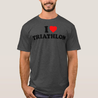 I love heart triathlon T-Shirt