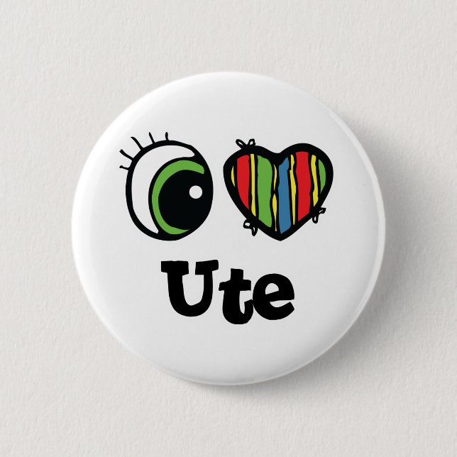 I Love (Heart) Ute 6 Cm Round Badge (Front)