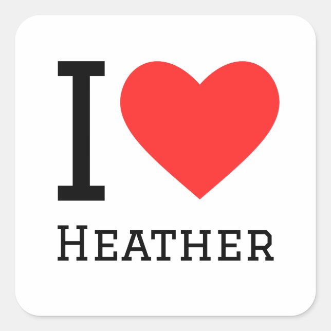 I love heather square sticker (Front)