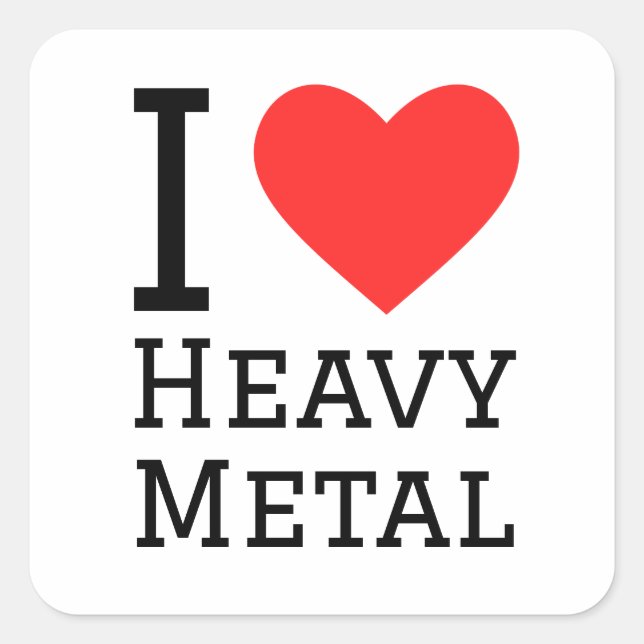 I love heavy metal square sticker (Front)