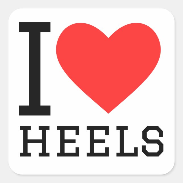 I love heels  square sticker (Front)