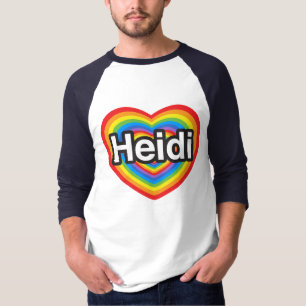 I love Heidi. I love you Heidi. Heart T-Shirt