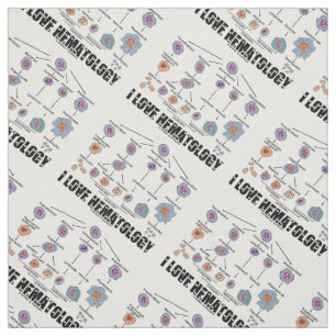 I Love Hematology Blood Cell Lineage Fabric