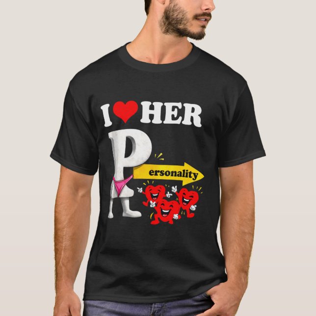 I Love Her Ity Funny Valentine's Day Couple Matchi T-Shirt (Front)