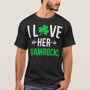 I Love Her Shamrocks St Patrick's Day Couples Funn T-Shirt