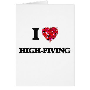 I love High-Fiving
