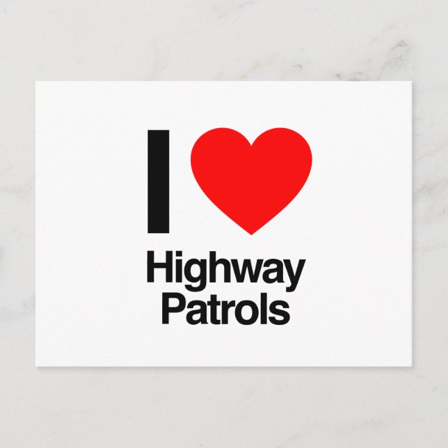i love highway patrols postcard (Front)