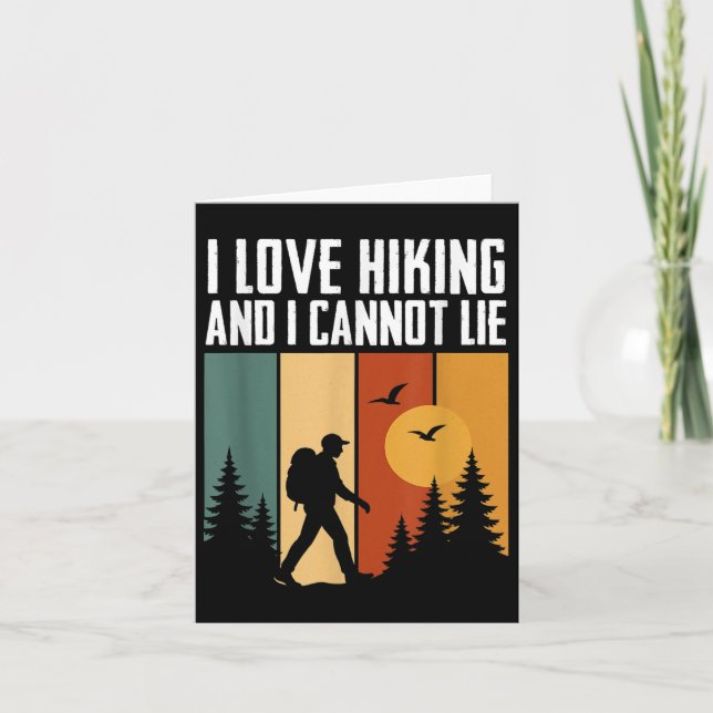 I Love Hiking And I Cannot Lie Funny Camping Mount Card (Front)