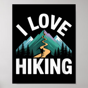 I Love Hiking Mountain Adventure Design Poster