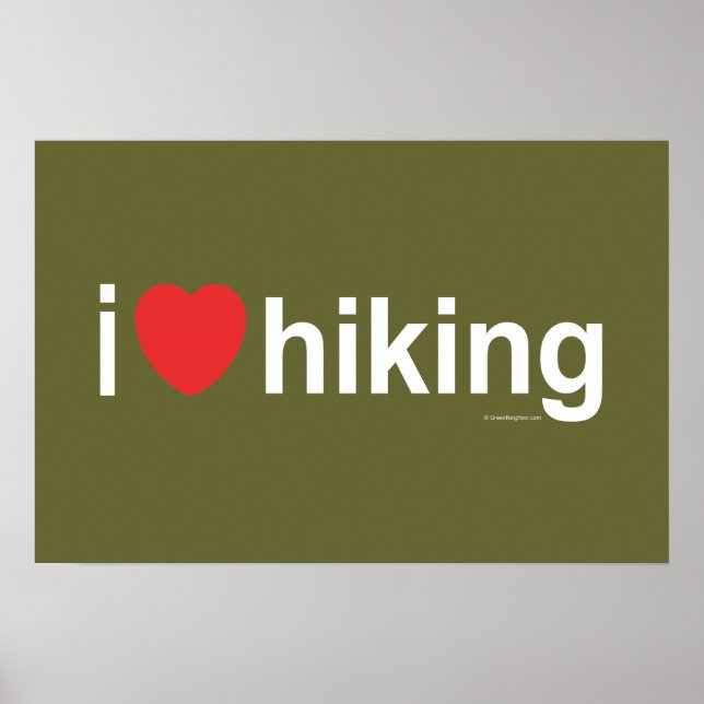I Love Hiking Poster (Front)
