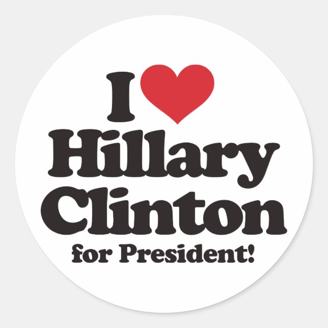 I Love Hillary Clinton for President Classic Round Sticker (Front)
