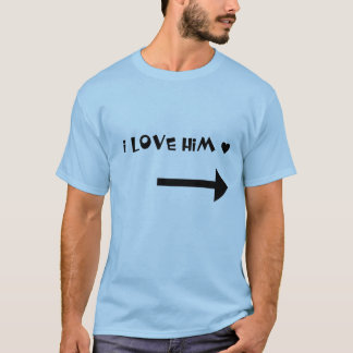 I love him - couple shirt