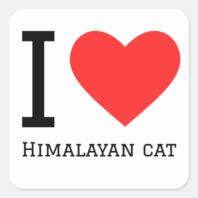 I love Himalayan cat  Square Sticker (Front)