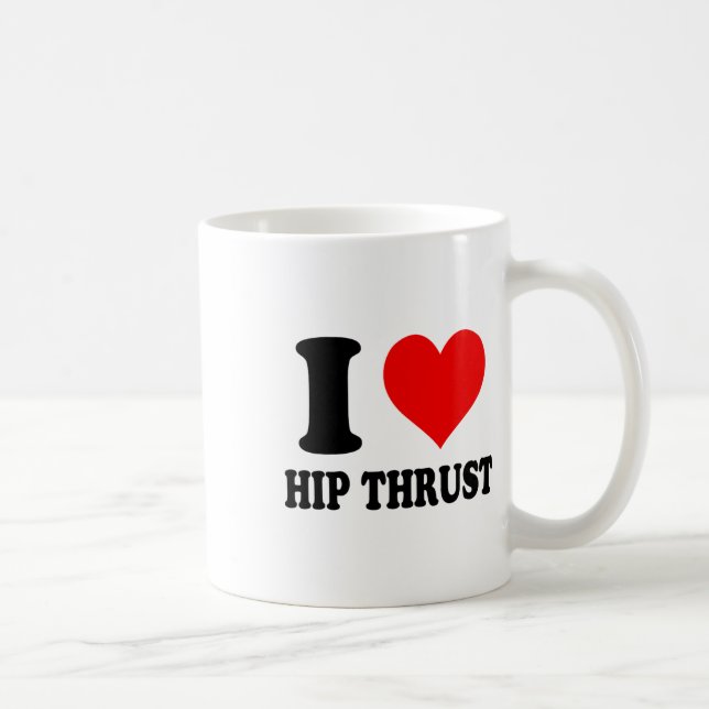 I Love Hip Thrust  Coffee Mug (Right)