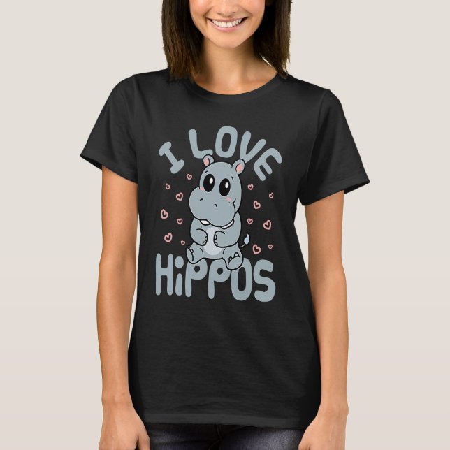 I Love Hippos Cute Hippo Hippopotamus  Men Women K T-Shirt (Front)
