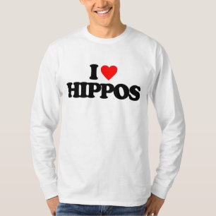 I LOVE HIPPOS T-Shirt