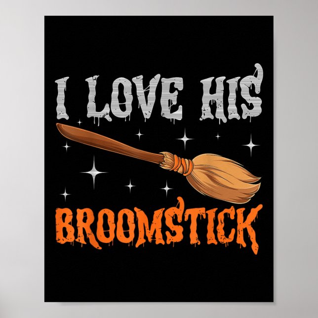 I Love His Broomstick I Love Her Pumpkins Couples  Poster (Front)