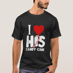 I Love His Candy Cane I Like Her Candies Matching  T-Shirt