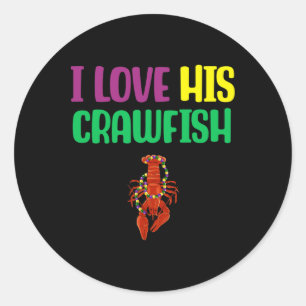 I Love His Crawfish Mardi Gras Matching Couple Gir Classic Round Sticker