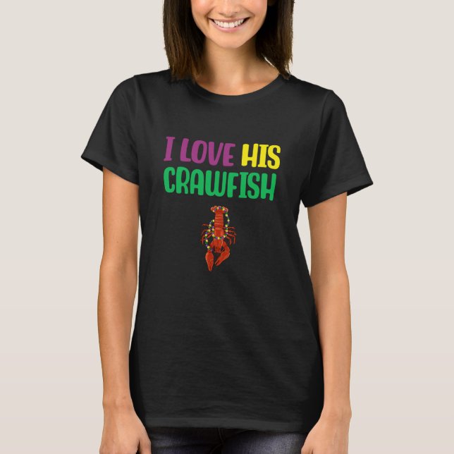 I Love His Crawfish Mardi Gras Matching Couple Gir T-Shirt (Front)