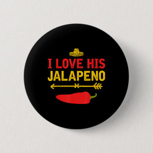 I Love His Jalapeno Matching Couple Cinco De Mayo 6 Cm Round Badge