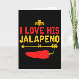 I Love His Jalapeno Matching Couple Cinco De Mayo Card