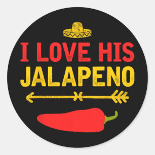 I Love His Jalapeno Matching Couple Cinco De Mayo Classic Round Sticker