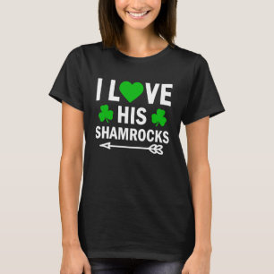 I Love His Shamrocks   St Patrick's Day Couples T-Shirt