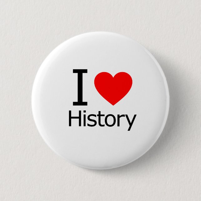 I Love History 6 Cm Round Badge (Front)