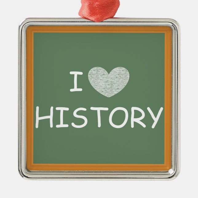 I Love History Metal Tree Decoration (Front)