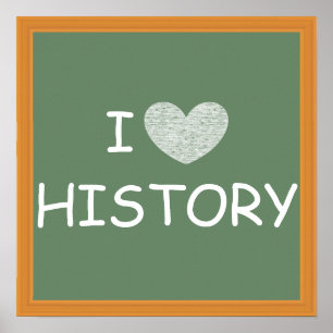 I Love History Poster