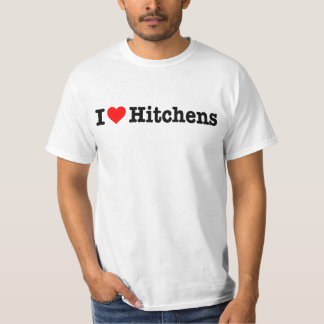 "I LOVE HITCHENS" T-Shirt