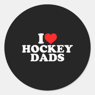 I Love Hockey Dads Classic Round Sticker