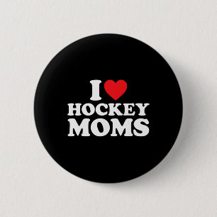 I Love Hockey Moms Shirt I Heart Hockey Moms  6 Cm Round Badge