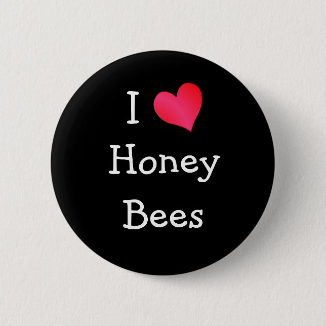 I Love Honey Bees 6 Cm Round Badge (Front)