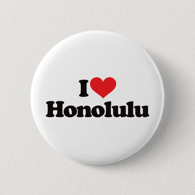 I Love Honolulu 6 Cm Round Badge (Front)