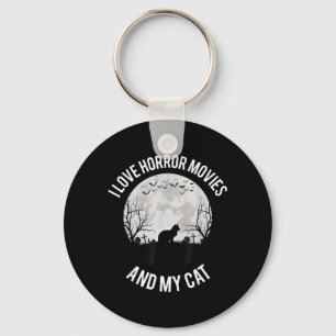 I Love Horror Movies And My Cat Key Ring