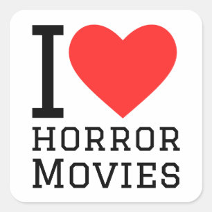 I love horror movies square sticker