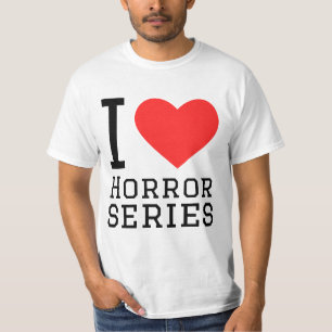 I love horror series T-Shirt