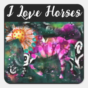 I Love Horses Abstract Whimsical Horse Painting Square Sticker