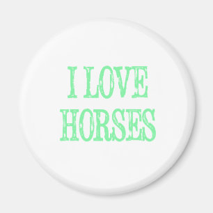I Love Horses Pale Green Magnet