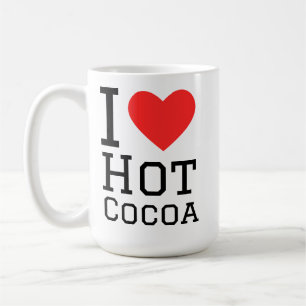 I love hot cocoa coffee mug