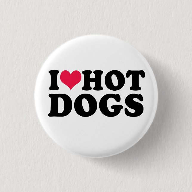 I Love Hot Dogs Sweatshirt 3 Cm Round Badge (Front)