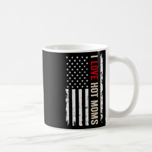 I Love Hot Moms American Usa Flag Coffee Mug