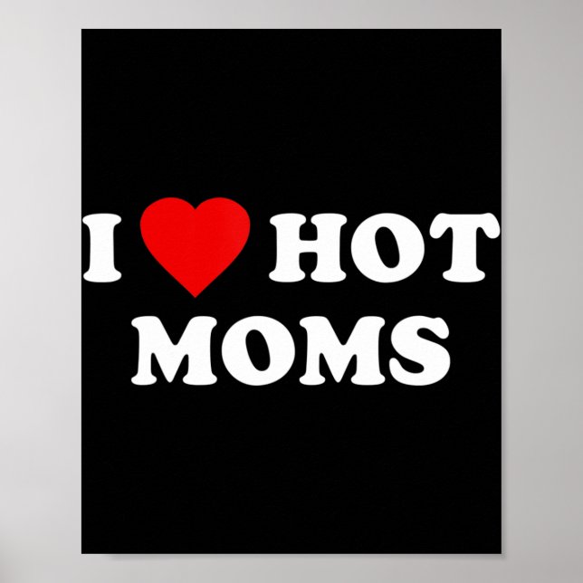 I Love Hot Moms  Poster (Front)