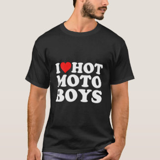 I Love Hot Moto T-Shirt