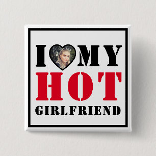 I Love Hot My Girlfriend 15 Cm Square Badge