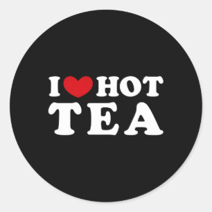 I Love Hot Tea I He Hot Tea Classic Round Sticker