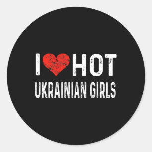 I Love Hot Ukrainian Girls - Ukraine Heart Wife Gi Classic Round Sticker