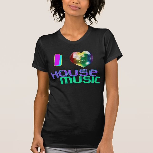 I Love House Music T-Shirt (Front)